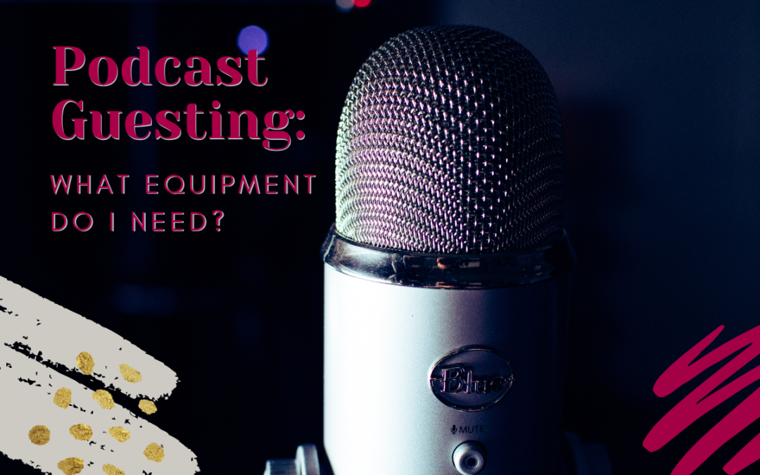 Podcast Guesting Equipment
