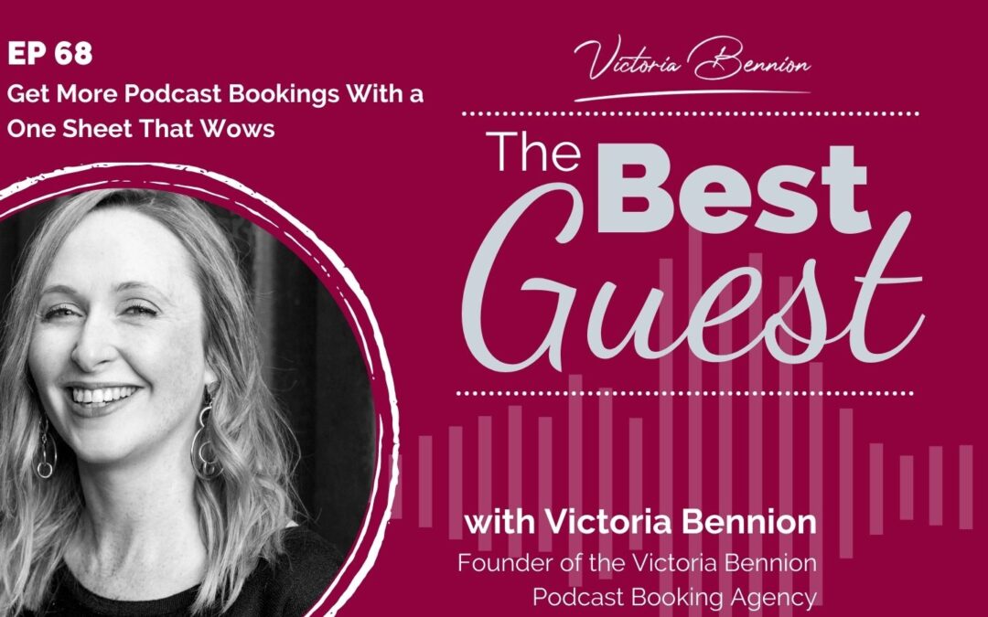EP 68 Get More Podcast Bookings With a One Sheet That Wows